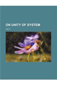 On Unity of System