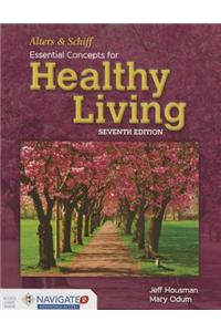 Alters and Schiff Essential Concepts for Healthy Living