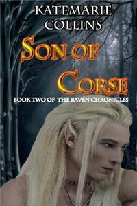 Son of Corse: Book Two of the Raven Chronicles