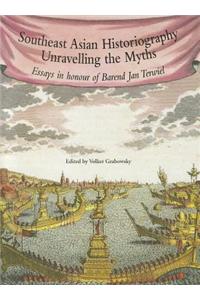 Southeast Asian Historiography: Unravelling the Myths