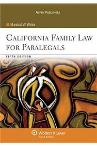 California Family Law for Paralegals, Fifth Edition