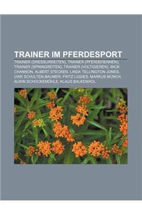 Trainer Im Pferdesport: Trainer (Dressurreiten), Trainer (Pferderennen), Trainer (Springreiten), Trainer (Voltigieren), Mick Channon