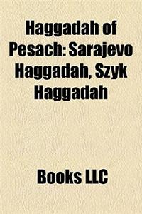 Haggadah of Pesach: Sarajevo Haggadah, Szyk Haggadah