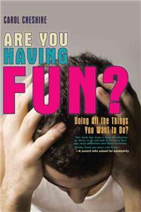Are You Having Fun?