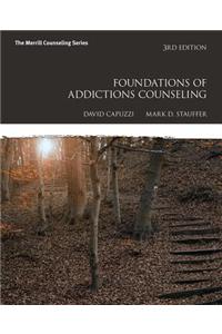 Foundations of Addictions Counseling with Mycounselinglab with Pearson Etext -- Access Card Package