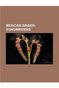 Mexican Singer-songwriters