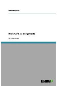 Die E-Card ALS Burgerkarte