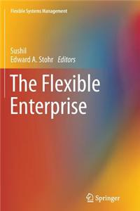 The Flexible Enterprise