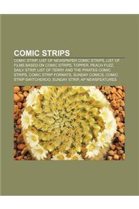Comic Strips: Comic Strip, List of Newspaper Comic Strips, List of Films Based on Comic Strips, Topper, Peach Fuzz, Daily Strip