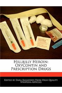 Hillbilly Heroin: Oxycontin and Prescription Drugs