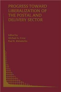 Progress Toward Liberalization of the Postal and Delivery Sector