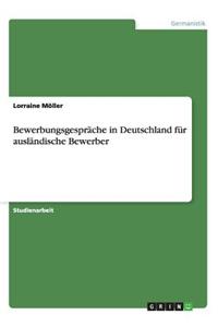 Bewerbungsgesprache in Deutschland Fur Auslandische Bewerber