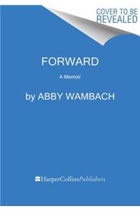 Forward: A Memoir