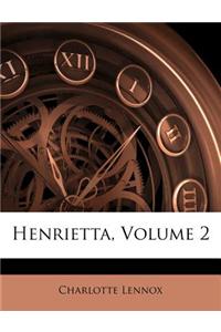 Henrietta, Volume 2