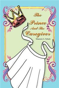 Prince And The Caregiver