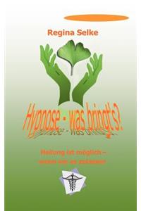 Hypnose - Was Bringt's ?