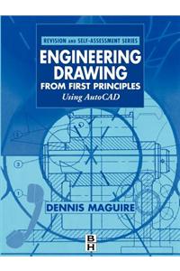 Engineering Drawing from First Principles: Using AutoCAD