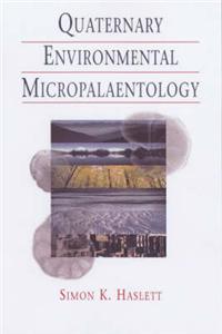 Quaternary Environmental Micropalaeontology