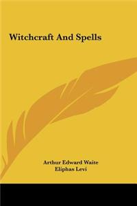 Witchcraft and Spells