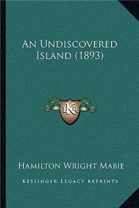 An Undiscovered Island (1893)