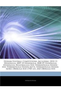 Articles on Hessian Football Competitions, Including: 2010 "11 Hessenliga, 2009 "10 Hessenliga, 2008 "09 Hessenliga, Hessenliga, Regionalliga S D, Ver