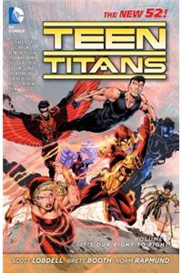 Teen Titans Vol. 1: It's Our Right to Fight (the New 52)