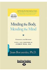 Minding the Body, Mending the Mind (Large Print 16pt)
