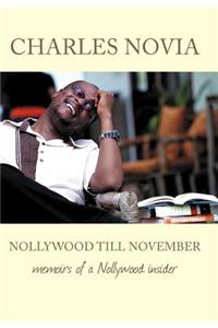 Nollywood Till November: Memoirs of a Nollywood Insider