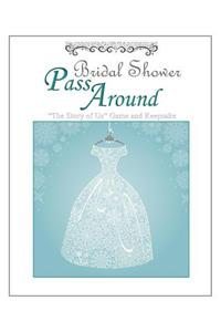 Bridal Shower Pass Around: Game and Keepsake