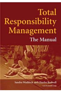 Total Responsibility Management: The Manual
