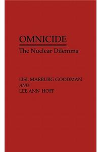 Omnicide: The Nuclear Dilemma