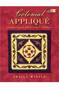 Colonial Applique: Inspirations from Early America