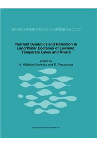 Nutrient Dynamics and Retention in Land/Water Ecotones of Lowland, Temperate Lakes and Rivers