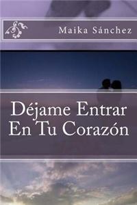 Dejame Entrar En Tu Corazon