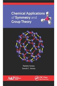 Chemical Applications of Symmetry and Group Theory