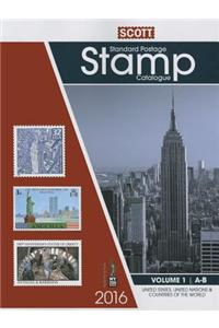 Scott Catalogue Volume 1 - (Us & Countries A-B): Standard Postage Stamp Catalogue