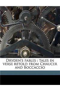 Dryden's Fables: Tales in Verse Retold from Chaucer and Boccaccio