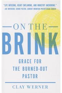 On the Brink: Grace for the Burned-Out Pastor