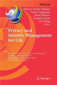 Privacy and Identity Management for Life: 6th Ifip Wg 9.2, 9.6/11.7, 11.4, 11.6/Primelife International Summer School, Helsingborg, Sweden, August 2-6