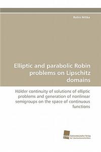Elliptic and Parabolic Robin Problems on Lipschitz Domains