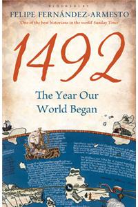 1492: The Year Our World Began