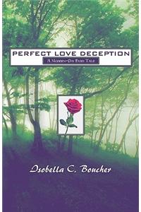Perfect Love Deception