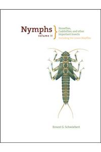 Nymphs, Stoneflies, Caddisflies, and Other Important Insects