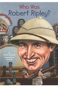 Who Was Robert Ripley?