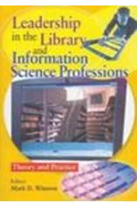 Leadership in the Library and Information Science Professions