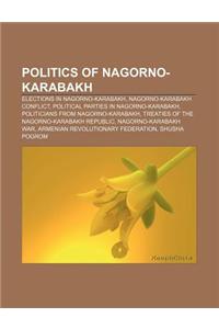 Politics of Nagorno-Karabakh: Elections in Nagorno-Karabakh, Nagorno-Karabakh Conflict, Political Parties in Nagorno-Karabakh