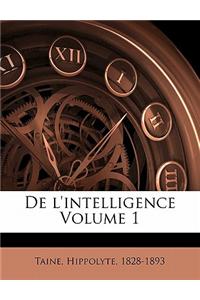 de L'Intelligence Volume 1