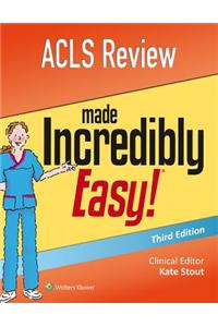 ACLS Review Made Incredibly Easy