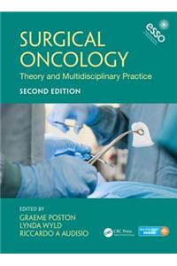 Surgical Oncology: Theory and Multidisciplinary Practice, Second Edition