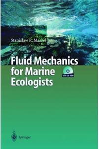 Fluid Mechanics for Marine Ecologists